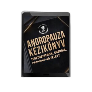 X - Andropauza - tesztoszteron, energia, férfierő 40 felett [E-book]
